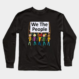 We The People Long Sleeve T-Shirt